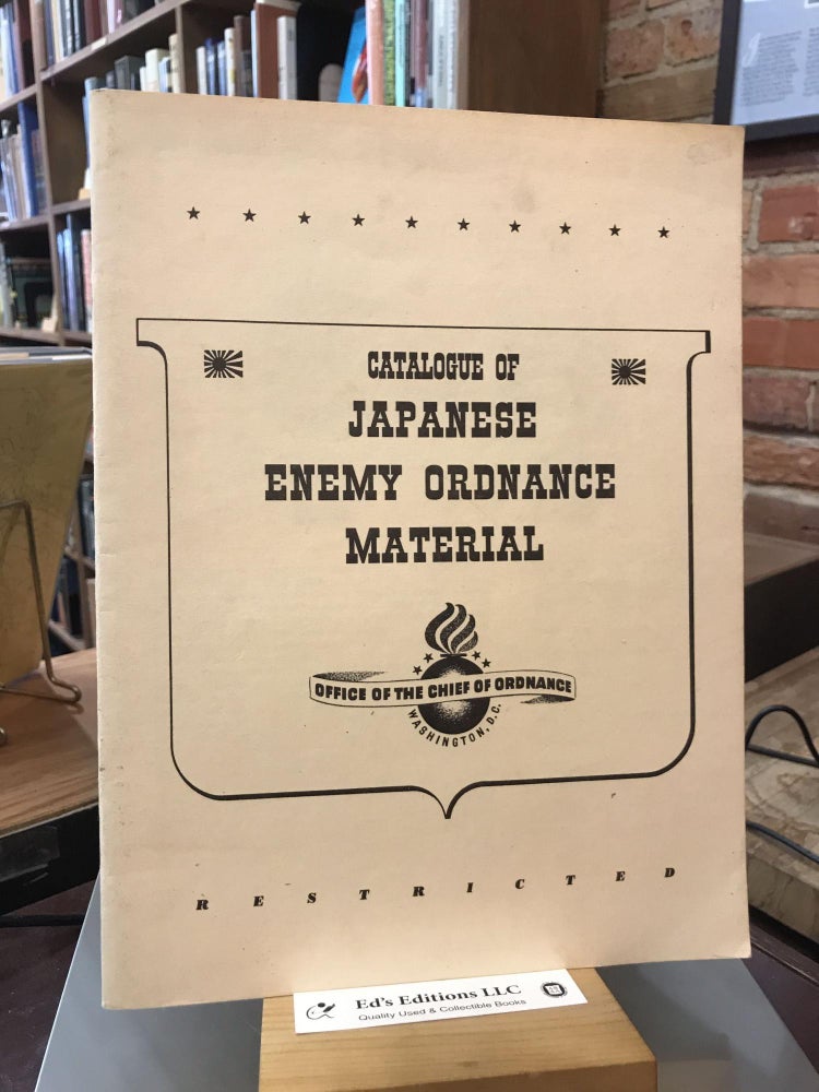 Catalogue of Japanese Enemy Ordnance Material: Volume 1. Office of the Chief of Ordnance Material.