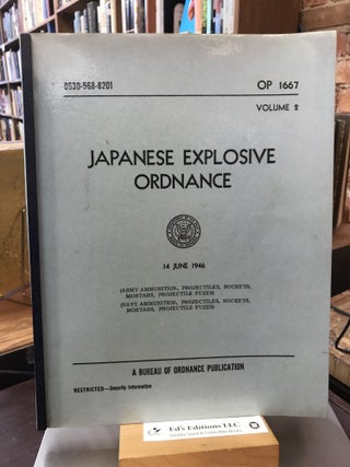 Item #184686 Japanese Explosive Ordnance, 14 June 1946, Volume 2, OP1667