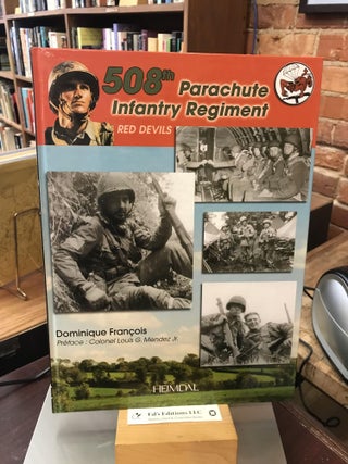 Item #185389 508th Parachute Infantry Regiment: Red Devils : Normandy - Ardennes - Germany...