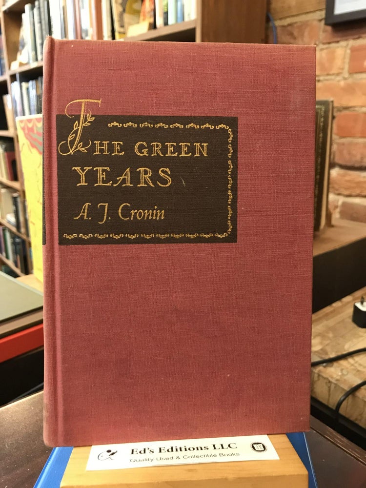 The Green Years - A. J. Cronin - First Edition (November 1944. A J. Cronin.