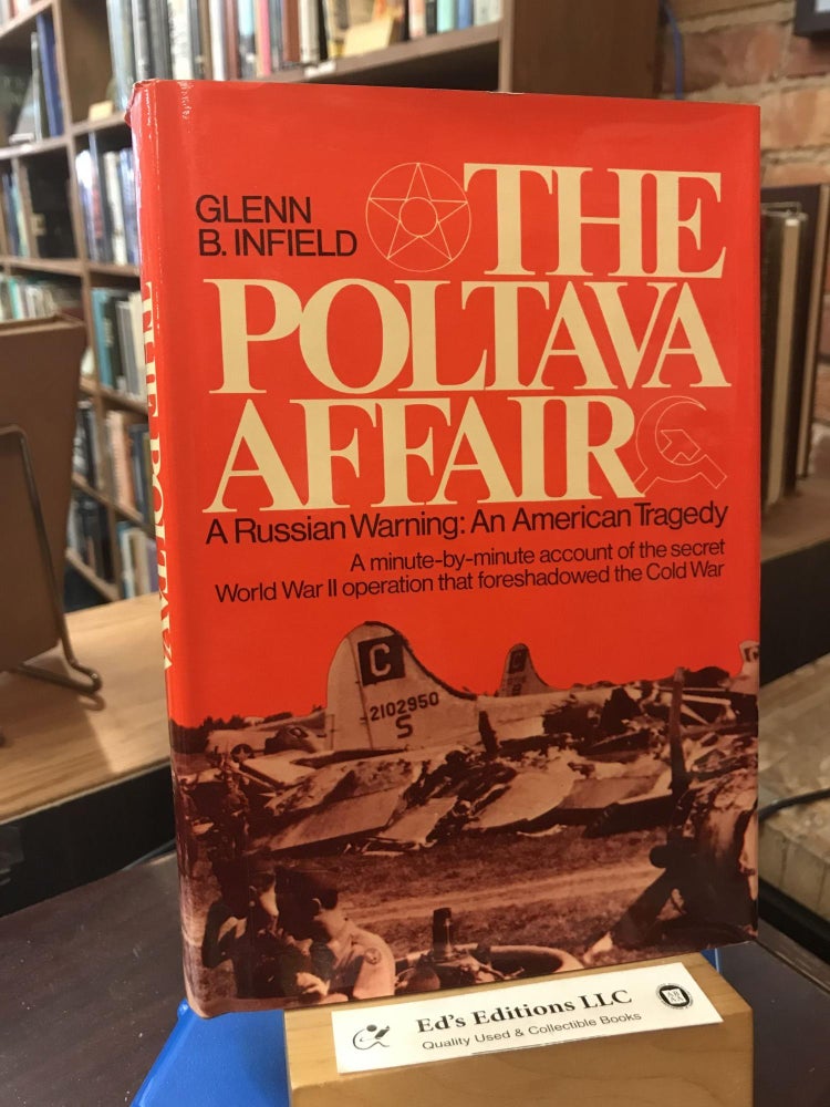 The Poltava Affair. Glenn B. Infield.