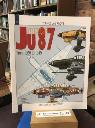 Item #188704 Junkers Ju 87: From 1936 to 1945. André Jouineau, Herbert Léonard