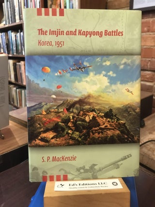 Item #189194 The Imjin and Kapyong Battles, Korea, 1951 (Twentieth-Century Battles). Paul MacKenzie