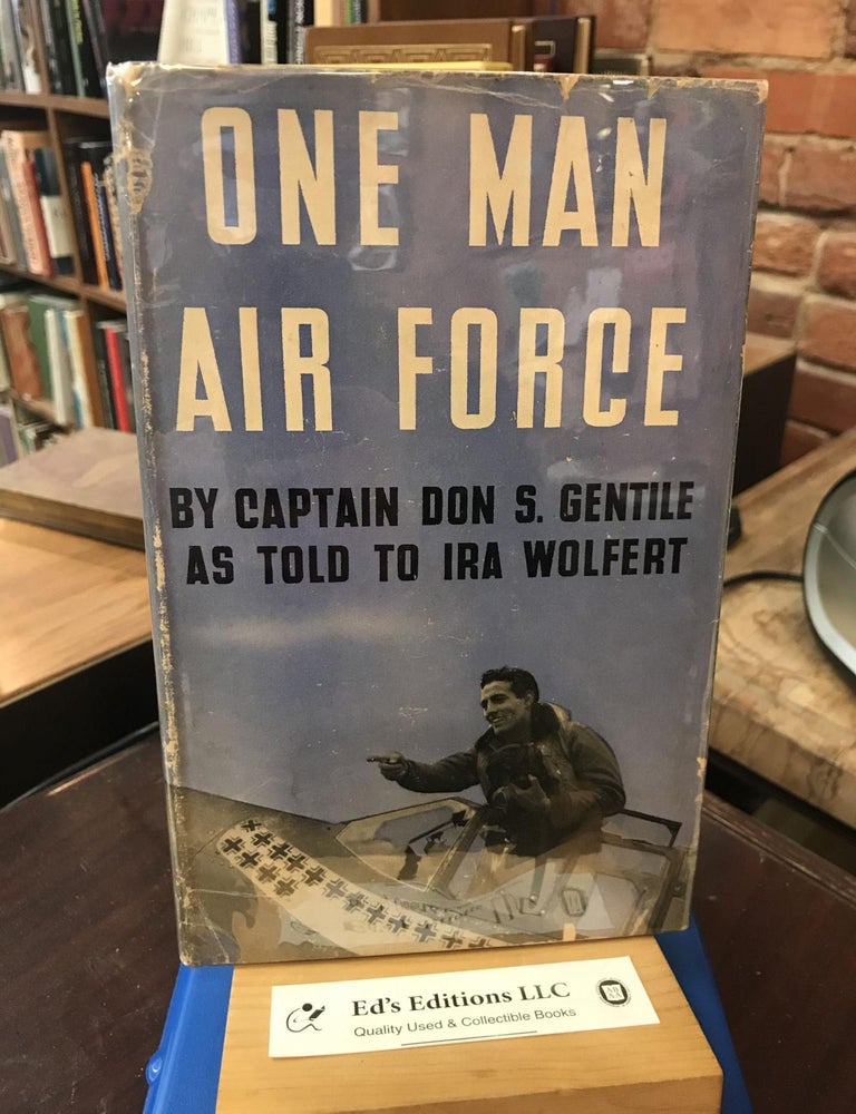 One-man air force. Don S. Gentile.