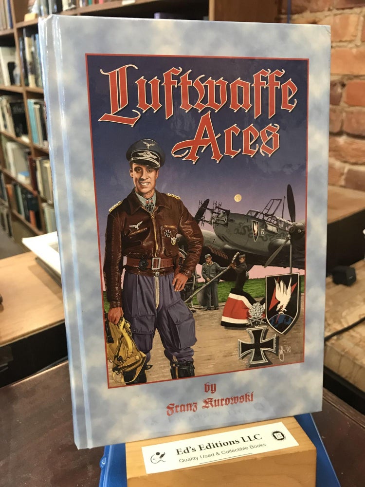 Luftwaffe Aces. Franz Kurowski.