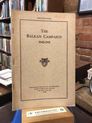 Item #191972 The Balkan Campaign 1940 - 1941. Unknown
