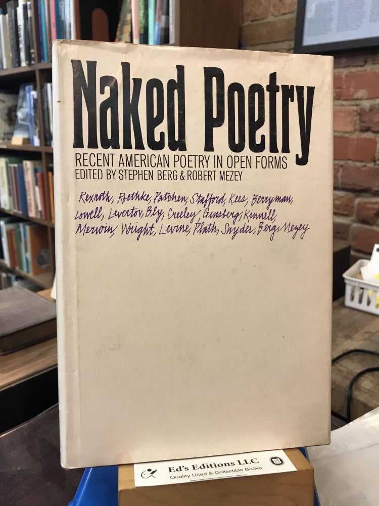 Naked Poetry: Recent American Poetry in Open Forms. Stephen Berg, Robert Mezey.