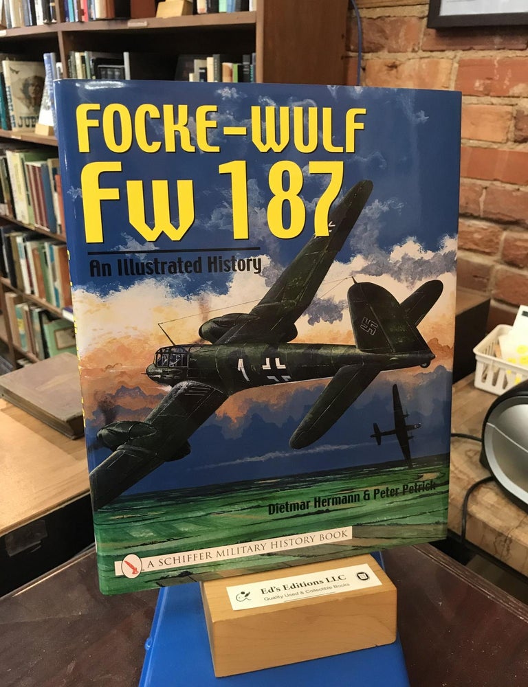 Focke Wulf Fw 187 An Illustrated History Dietmar Hermann