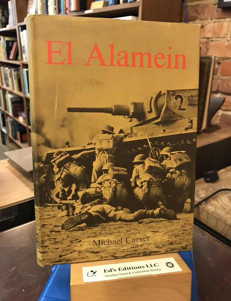 El Alamein. Michael Carver.