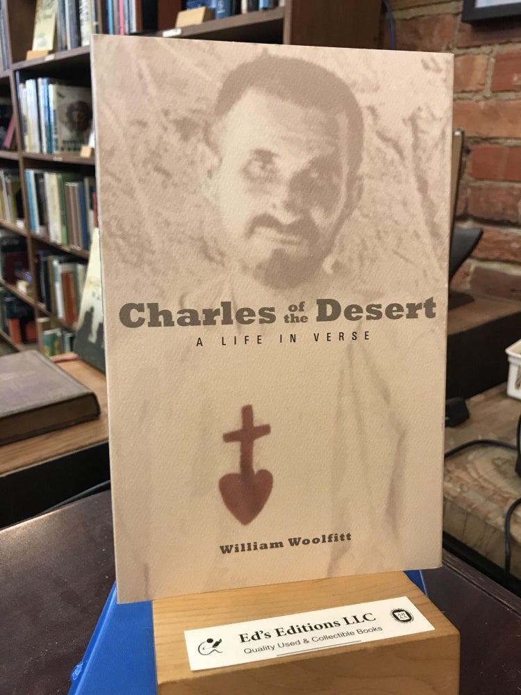Item #194815 Charles of the Desert: A Life in Verse (Paraclete Poetry). William Woolfitt.