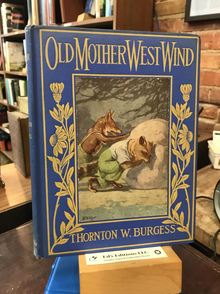 Old Mother West Wind. Thornton W. Burgess, George F. Kerr.