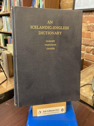Item #195898 An Icelandic-English Dictionary. Richard Cleasby, Gudbrand Vigfussen