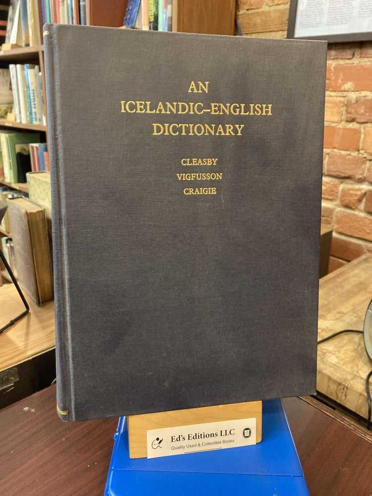 Item #195898 An Icelandic-English Dictionary. Richard Cleasby, Gudbrand Vigfussen.