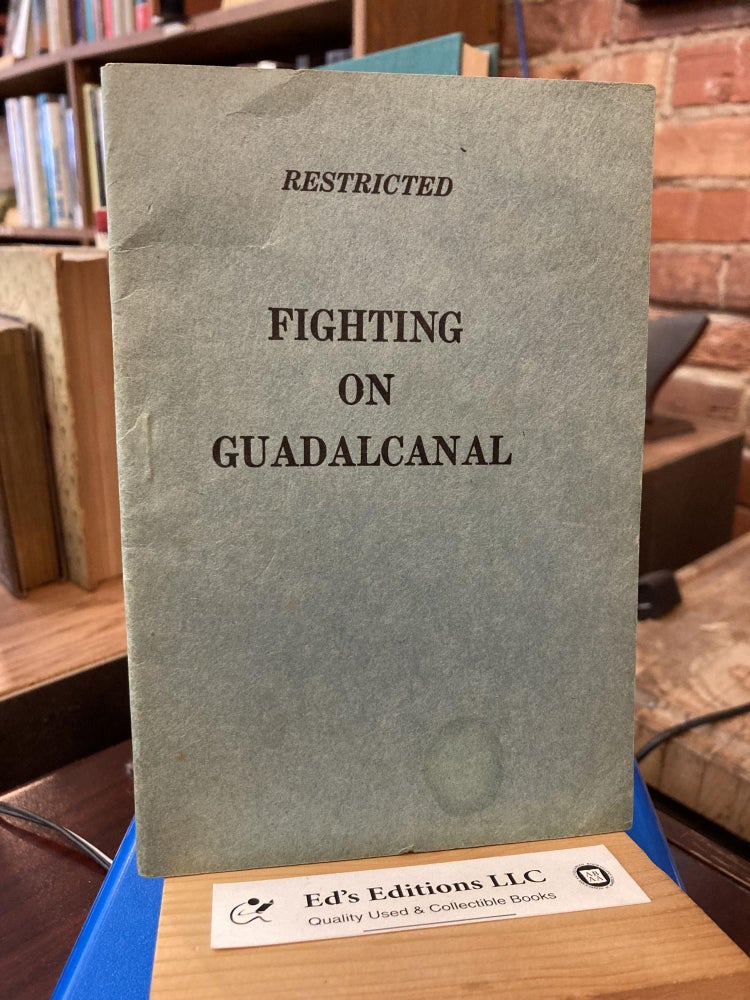Item #196078 Fighting on Guadalcanal. Restricted. US Army, Col. Red Reeder.