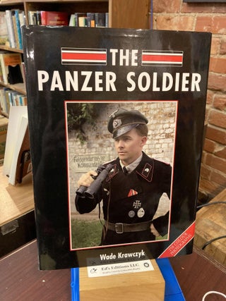 Item #197562 The Panzer Soldier. Wade Krawczyk