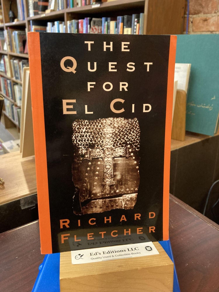 Item #198099 The Quest for El Cid. Richard Fletcher.