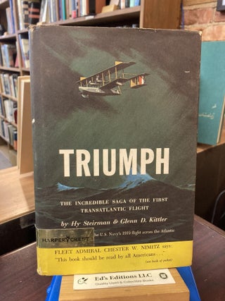 Item #198317 Triumph: The Incredible Saga of the First Transatlantic Flight. Hy Steirman, Glenn...