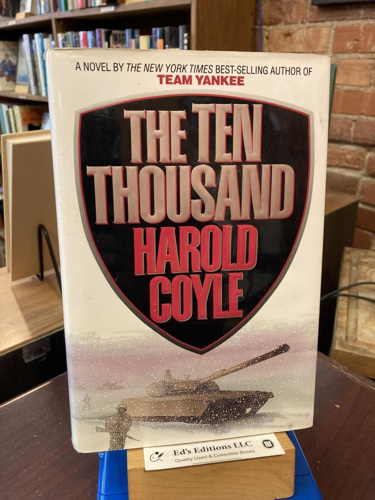 The Ten Thousand. Harold Coyle.