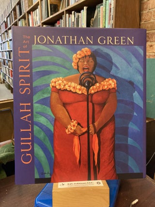 Gullah Spirit: The Art of Jonathan Green. Jonathan Green, Angela D. Mack.