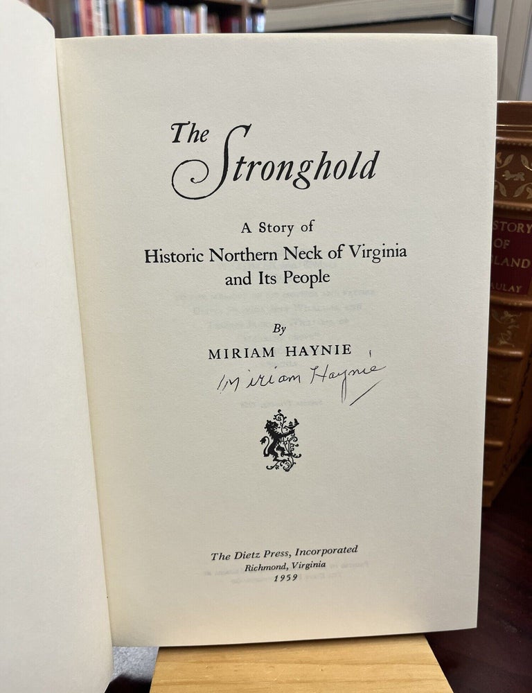 The stronghold: A story of historic Northern Neck of Virginia and its people. Miriam Williams Haynie.