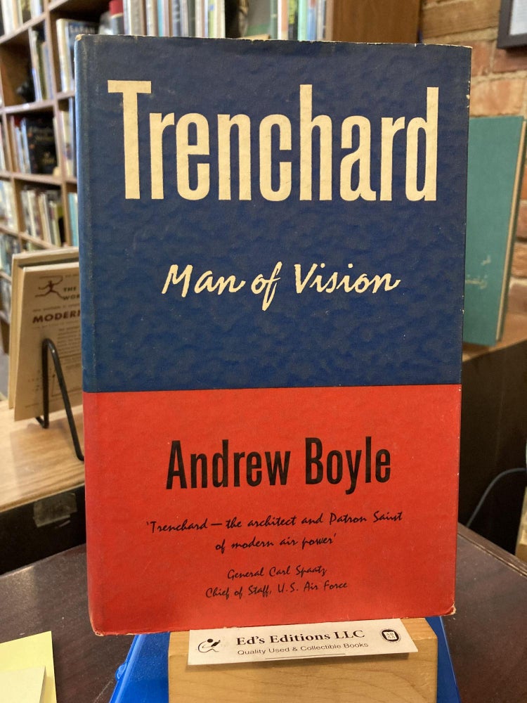 Item #200334 Trenchard: Man of Vision. Andrew Boyle.