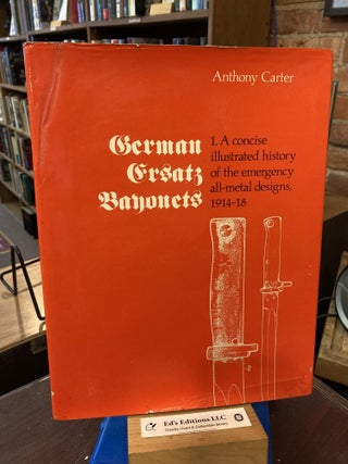 Item #200561 German ersatz bayonets. J. Anthony Carter