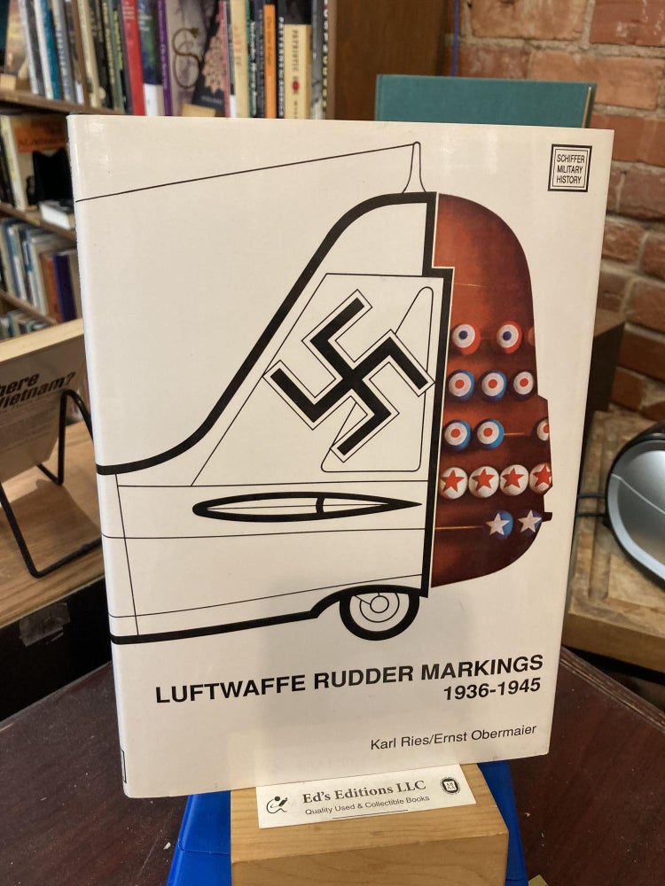Item #200595 Luftwaffe Rudder Markings - 1936-1945 (Schiffer Military History) (English and German Edition). Karl Ries, Ernst Obermaier.