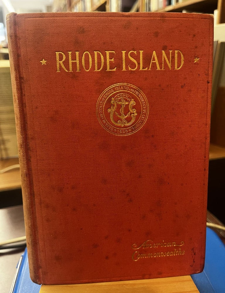 Rhode Island: A Study in Separatism. Irving Berdine Richman.