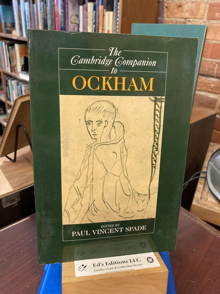 Item #201399 The Cambridge Companion to Ockham (Cambridge Companions to Philosophy). Paul Vincent Spade.