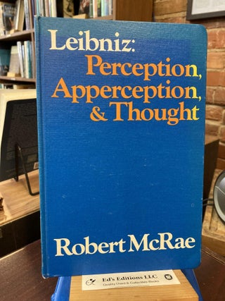 Item #202021 Leibniz: Perception, apperception, and thought. Robert McRae