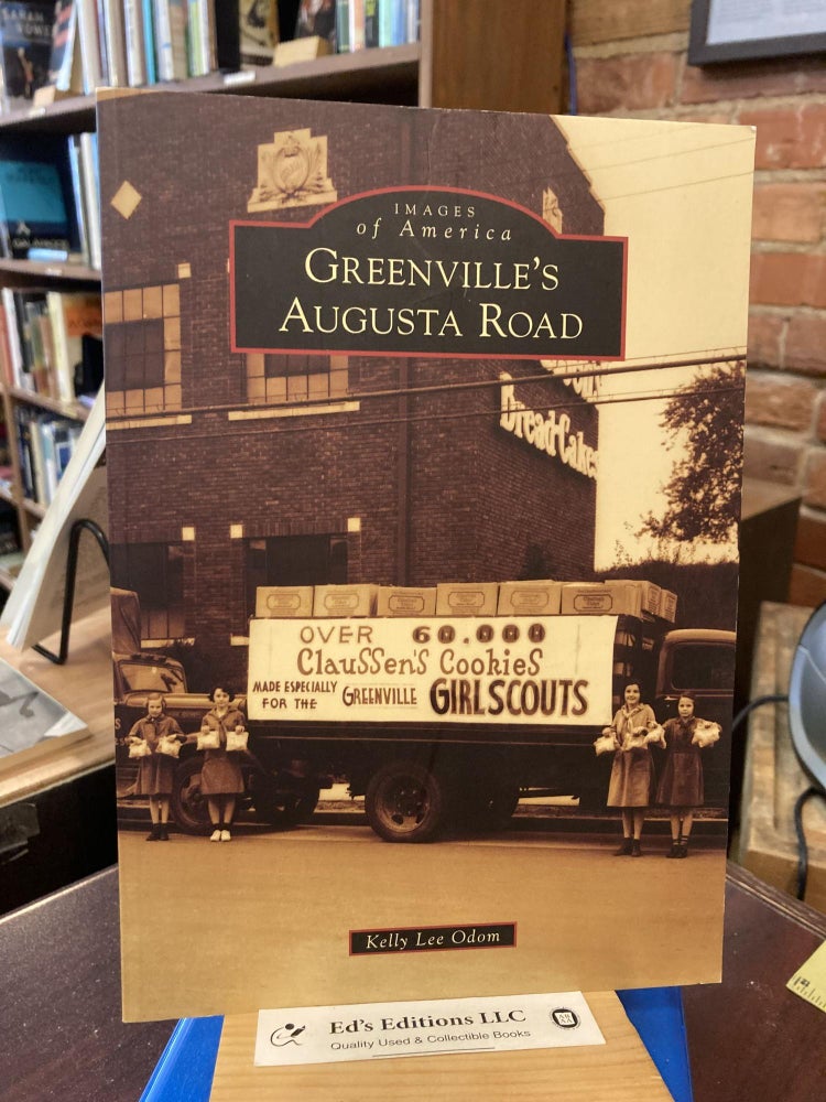 Item #202706 Greenville's Augusta Road (Images of America). Kelly Lee Odom.