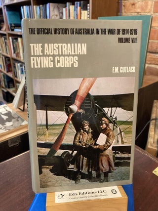 Item #202734 The Australian Flying Corps in the Western and Eastern Theatres of War 1914-1918...