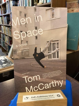 Item #202745 Men in Space. Tom McCarthy, Simon Critchley, Foreword