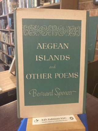 Item #203235 Aegean Islands and Other Poems. Bernard Spencer