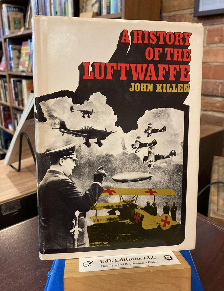 Item #203573 A History of the Luftwaffe. John Killen.