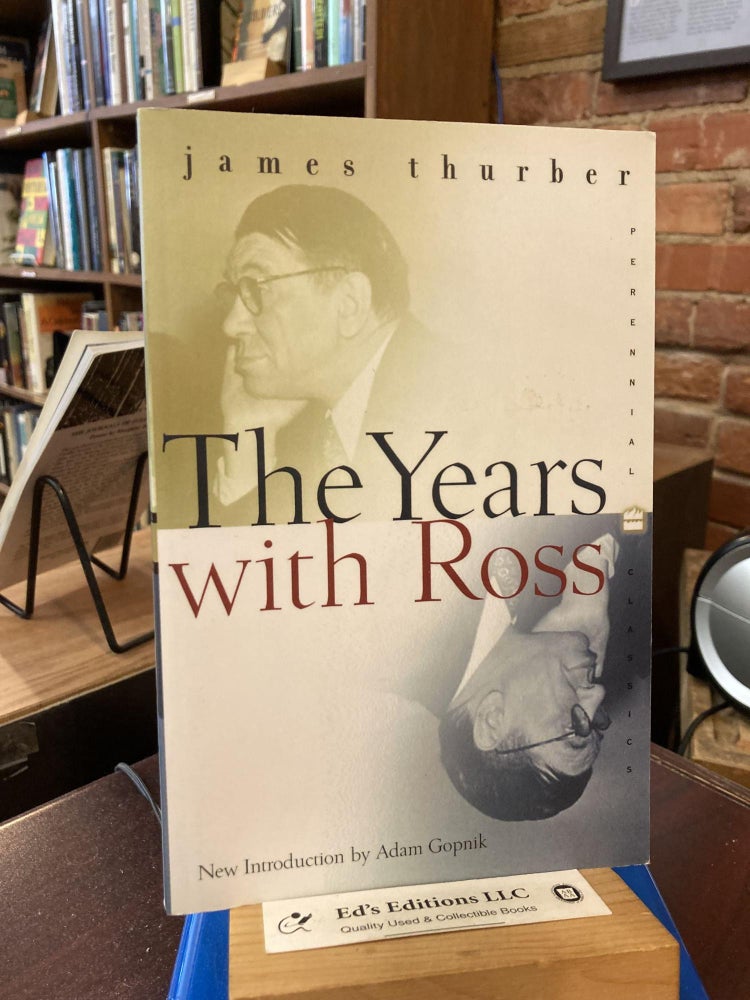 The Years with Ross (Perennial Classics. James Thurber.