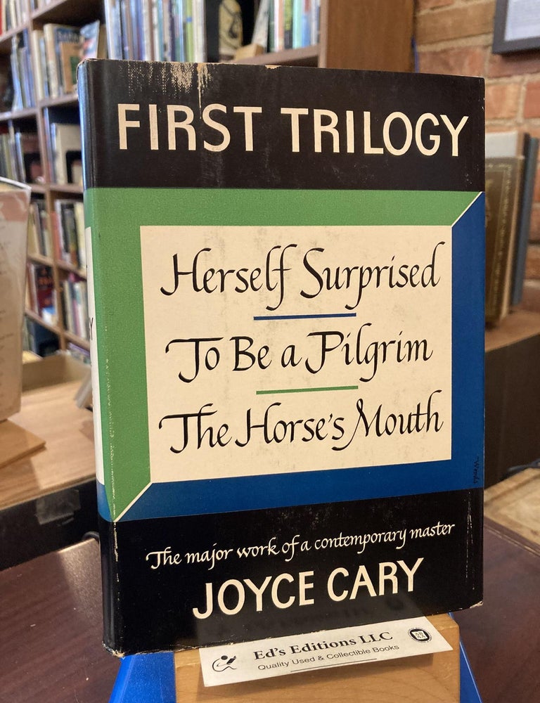 First trilogy: Herself Surprised, To be a Pilgrim, The Horse's Mouth. Joyce Cary.