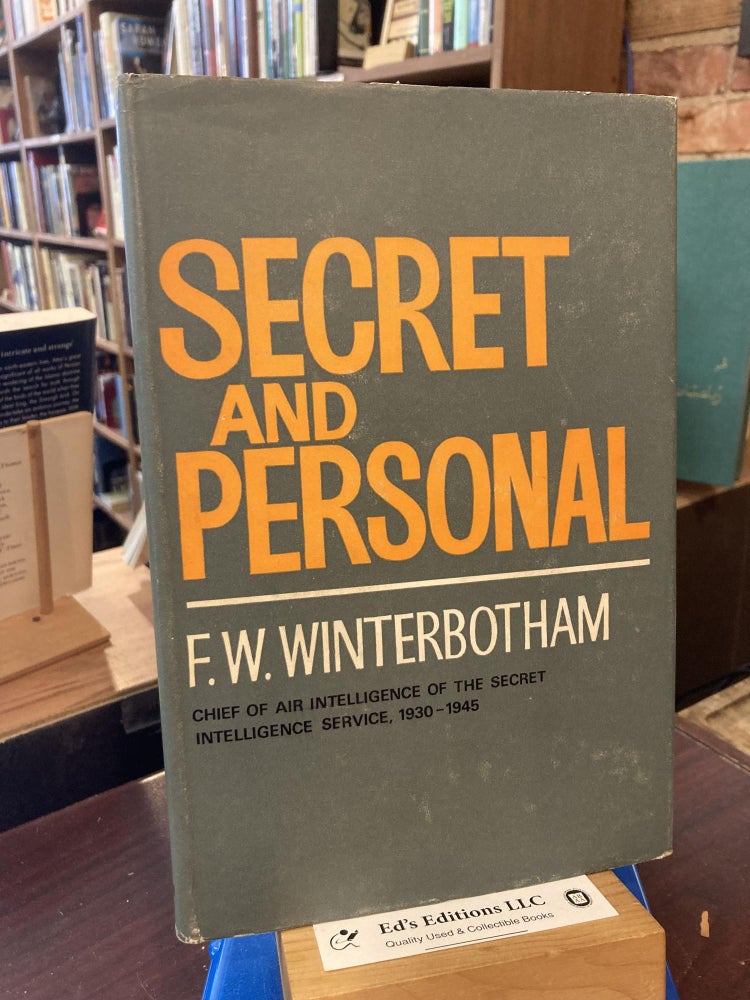 Item #204504 Secret and personal. F. W. Winterbotham.