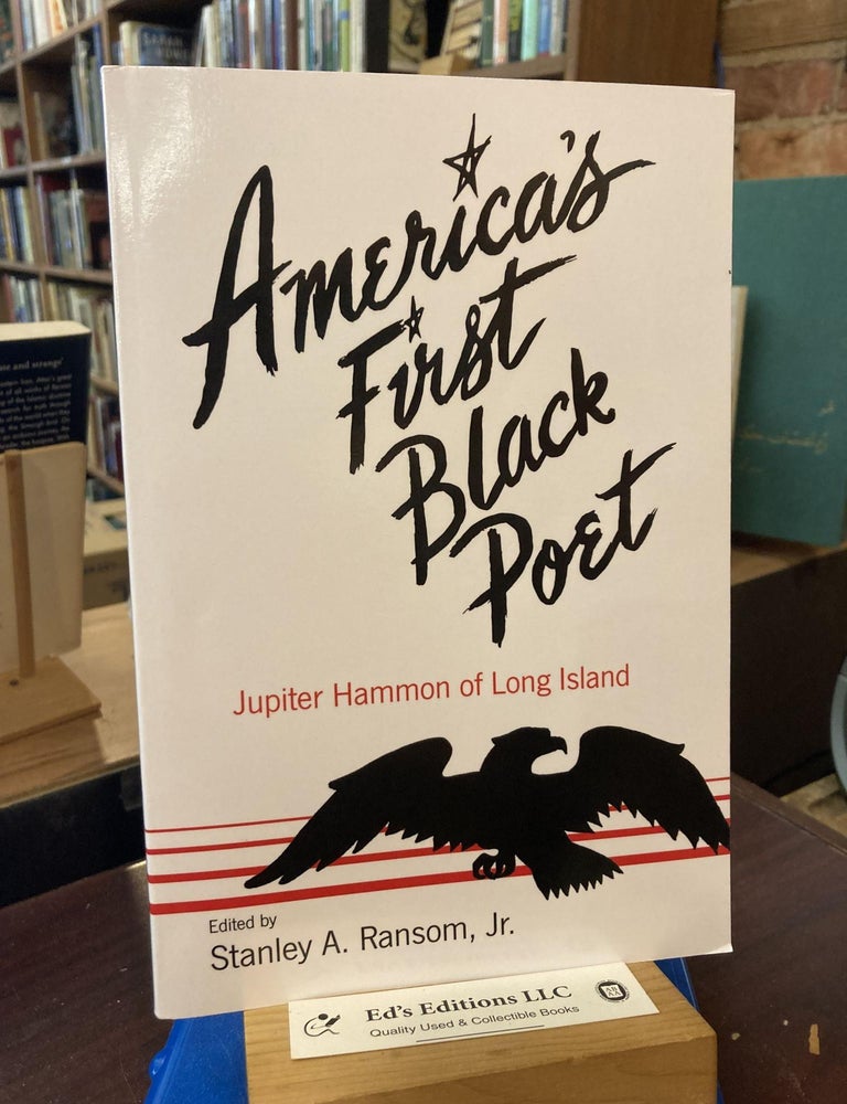 America's First Black Poet; Jupiter Hammon of Long Island. Stanley A. Ransom Jr.