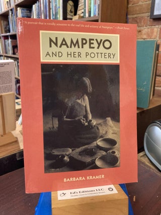 Item #204669 Nampeyo and Her Pottery. Barbara Kramer