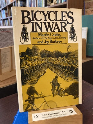 Item #204847 Bicycles in War. Martin Caidin, Jay Barbree