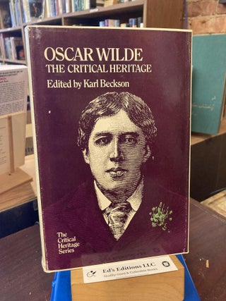 Item #204912 Oscar Wilde: The Critical Heritage (The Critical Heritage Series). Karl E. Beckson