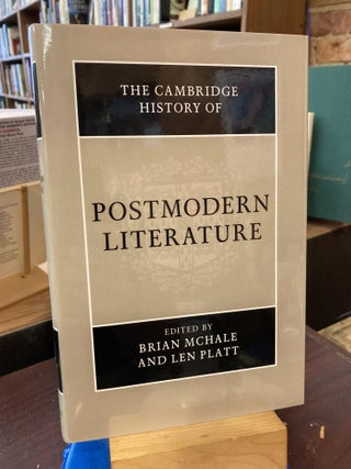 Item #204961 The Cambridge History of Postmodern Literature. Brian McHale, Len Platt