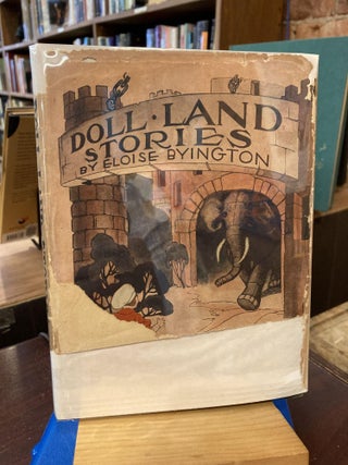 Item #206305 Doll Land Stories. Eloise Byington, Uldene Shriver