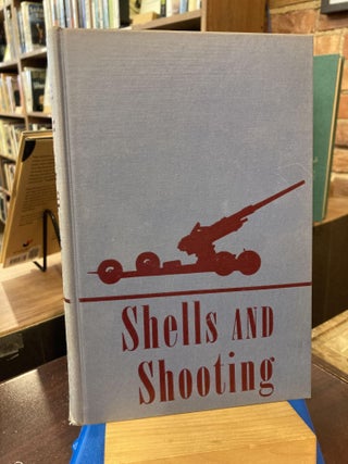 Item #207213 Shells and shooting. Willy Ley