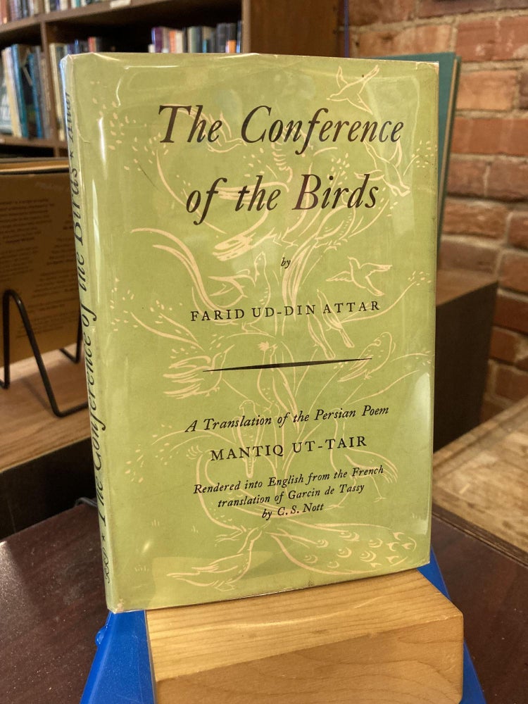 The conference of the birds =: Mantiq Ut-tair : a philosophical religious poem in prose. Farid Ud-Din Attar.