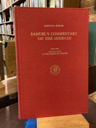 Item #208591 Samuels Commentary in the Mishnah: Mishnayot in the Order of Zera'Im. Baruch Bokser