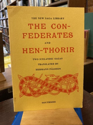Item #209879 The Confederates & Hen-Thorir (UNESCO collection of representative works :