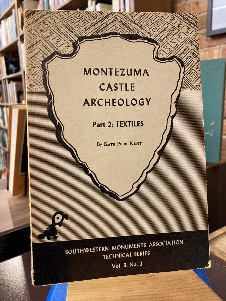 Item #210466 Montezuma Castle Archeology Part 2: Textiles. kate peck kent.