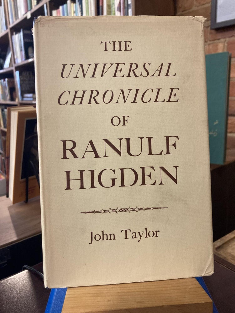 The Universal Chronicle of Ranulf Higden. John Taylor.